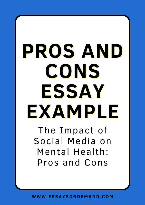 Pros and Cons Essay Example Format | EssaysOnDemand