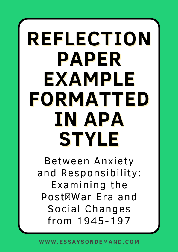 Reflection Paper Example Formatted in APA Style | EssaysOnDemand