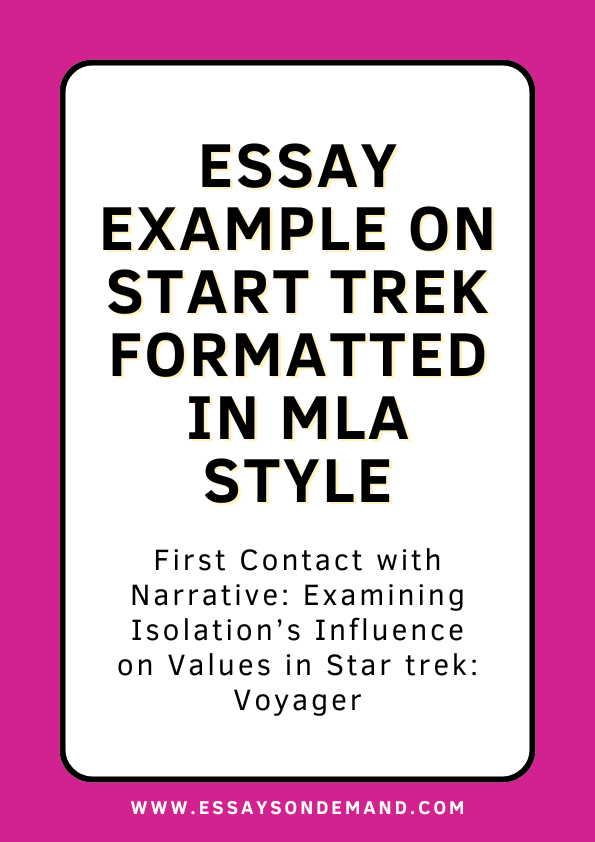 Star Trek: Narrative Essay Example - MLA Style | EssaysOnDemand